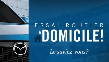 Faites un essai routier à domicile!